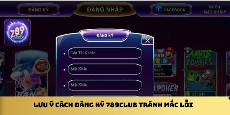 luu-y-cach-dang-ky-789club-tranh-mac-loi